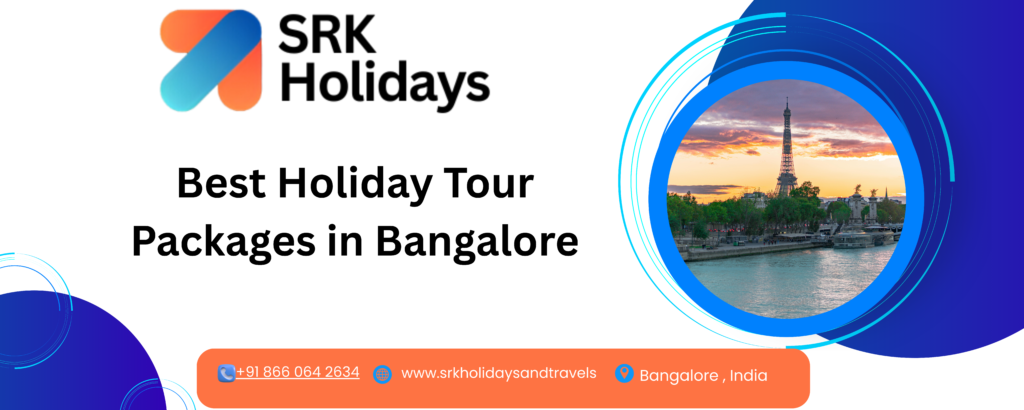 Best Holiday Tour Packages in Bangalore