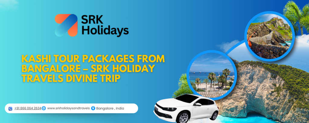 Kashi Tour Packages from Bangalore